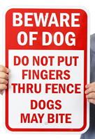 Beware Don't Put Fingers Thru Fence Dogs Bite Signs
