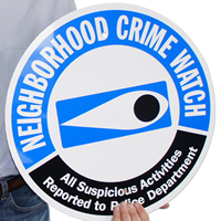 All Suspicious Activities Reported To Police Department, Neighborhood Crime watch Sign
