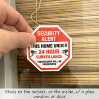 This Home Under 24 Hour Surveillance Security Sign