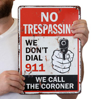 No Trespassing Sign: Coroner Called, Not 911