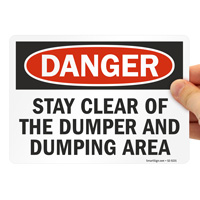 OSHA Danger Sign: Stay Clear of Dumper