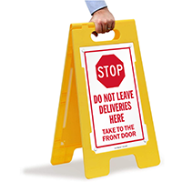 Stop Do Not Leave Deliveries Here FloorBoss Sign