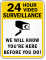 24 Hour Video Surveillance Sign