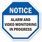 Notice: Alarm and Video Surveillance in progress sign