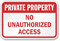 Private Property Unauthorized Access Sign