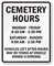 Custom Cemetery Hours Sign
