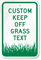 Custom Keep Off Grass Sign