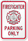 Firefighter Parking Only Sign