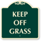 Keep Off Grass SignatureSign