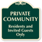 Private Community Residents And Invited Guests Only Sign