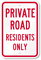 Private Road - Residents Only Sign