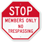 STOP: Members Only, No Trespassing Sign