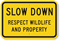 Slow Down Sign