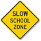 Slow School Zone Sign