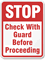 Stop Check Guard Before Proceeding Sign