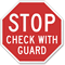 Stop Check With Guard Reflective Aluminum STOP Sign