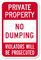 Private Property - Violators Will Be Prosecuted Sign