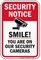 Smile You're On Our Security Cameras CCTV Sign