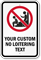 Custom No Loitering Text Graphic Sign