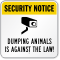 Dumping Animals Against Law Surveillance Sign