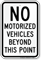 No Motorized Vehicles Beyond This Point Sign