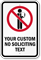 No Soliciting Custom Text Graphic Sign