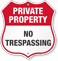 No Trespassing Private Property Shield Sign