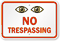 No Trespassing Watch Eyes Surveillance Sign