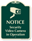 Security Video Camera In Operation Signature Sign