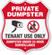 Tenant Use Only Private Dumpster Shield Sign