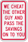 We Cheat The Other Guy Humorous Sign
