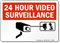 24 Hour Video Surveillance CCTV Camera Sign