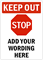 Keep Out Sign