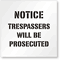 Notice Trespassers Will be Prosecuted Floor Stencil