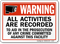 Warning All Activities Are Recorded Sign