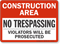 Construction Area No Trespassing Sign