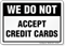 We Do Not Accept Credit Cards Mirror Sign