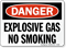 OSHA Danger, Explosive Gas No Smoking Sign