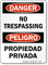 Danger Peligro No Trespassing Propiedad Privada Sign