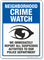 Report Suspicious Activities Crime Watch Sign