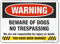 Warning No Trespassing Beware Of Dog Sign